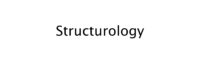Structurology