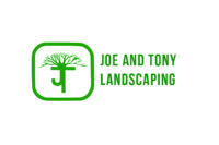 Joe and Tony Landscaping